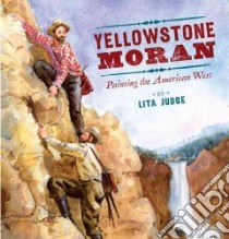 Yellowstone Moran libro in lingua di Judge Lita