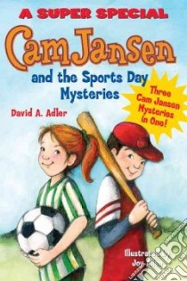 Cam Jansen and the Sports Day Mysteries libro in lingua di Adler David A., Allen Joy (ILT)