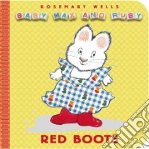 Red Boots libro in lingua di Wells Rosemary