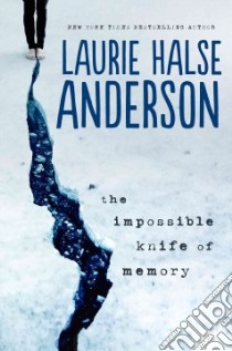 The Impossible Knife of Memory libro in lingua di Anderson Laurie Halse