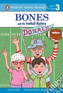 Bones and the Football Mystery libro in lingua di Adler David A., Newman Barbara Johansen (ILT)