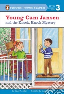 Young Cam Jansen and the Knock Knock Mystery libro in lingua di Adler David A., Natti Susanna (ILT)