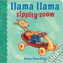 Llama Llama Zippity-Zoom libro in lingua di Dewdney Anna