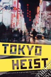 Tokyo Heist libro in lingua di Renn Diana
