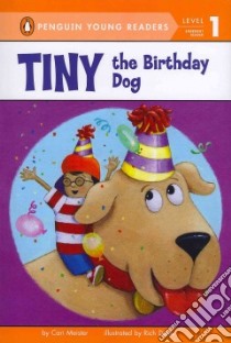 Tiny the Birthday Dog libro in lingua di Meister Cari, Davis Rich (ILT)
