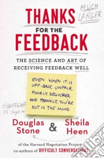Thanks for the Feedback libro in lingua di Stone Douglas, Heen Sheila