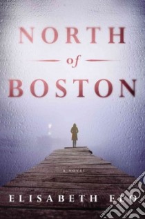North of Boston libro in lingua di Elo Elisabeth