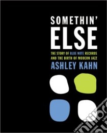 Somethin' Else libro in lingua di Kahn Ashley