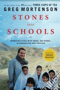Stones into Schools libro in lingua di Mortenson Greg, Bryan Mike