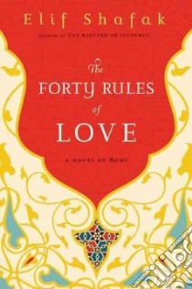 The Forty Rules of Love libro in lingua di Shafak Elif