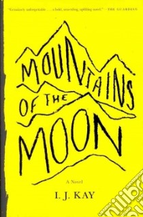 Mountains of the Moon libro in lingua di Kay I. J.