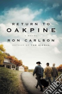 Return to Oakpine libro in lingua di Carlson Ron