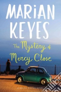 The Mystery of Mercy Close libro in lingua di Keyes Marian