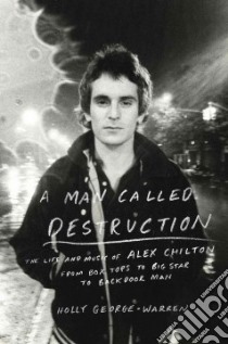 A Man Called Destruction libro in lingua di George-Warren Holly
