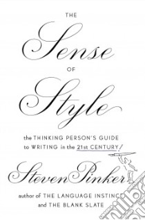 The Sense of Style libro in lingua di Pinker Steven