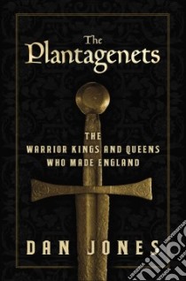 The Plantagenets libro in lingua di Jones Dan