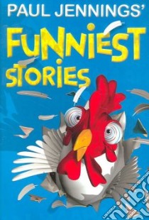 Funniest Stories libro in lingua di Paul Jennings