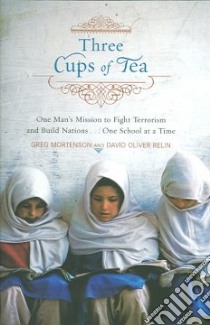 Three Cups of Tea libro in lingua di Mortenson Greg, Relin David Oliver