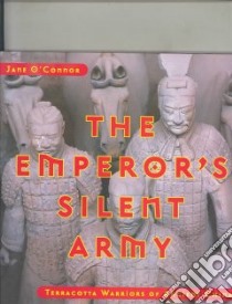 The Emperor's Silent Army libro in lingua di O'Connor Jane