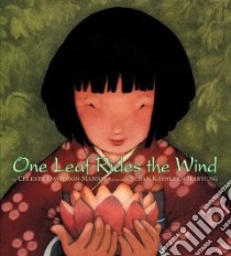 One Leaf Rides the Wind libro in lingua di Mannis Celeste Davidson, Hartung Susan Kathleen (ILT)