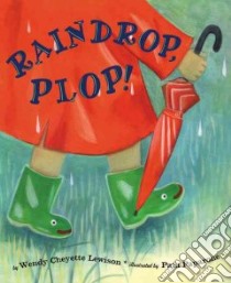 Raindrop, Plop libro in lingua di Lewison Wendy Cheyette, Paparone Pamela (ILT)