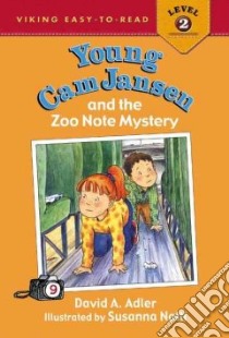 Young Cam Jansen and the Zoo Note Mystery libro in lingua di Adler David A., Natti Susanna (ILT)