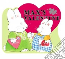 Max's Valentine libro in lingua di Wells Rosemary