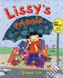 Lissy's Friends libro in lingua di Lin Grace