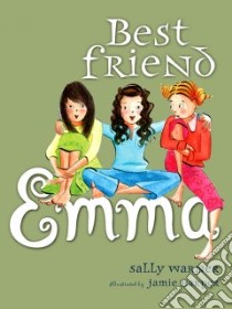 Best Friend Emma libro in lingua di Warner Sally, Harper Jamie (ILT)