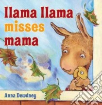 Llama Llama Misses Mama libro in lingua di Dewdney Anna