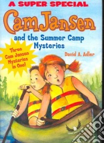 Cam Jansen and the Summer Camp Mysteries libro in lingua di Adler David A., Allen Joy (ILT)
