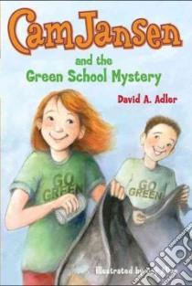 Cam Jansen and the Green School Mystery libro in lingua di Adler David A., Allen Joy (ILT)