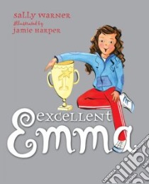 Excellent Emma libro in lingua di Warner Sally, Harper Jamie (ILT)