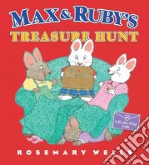 Max & Ruby's Treasure Hunt libro in lingua di Wells Rosemary