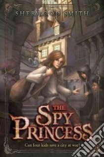 The Spy Princess libro in lingua di Smith Sherwood