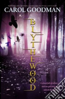 Blythewood libro in lingua di Goodman Carol