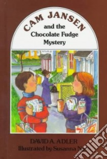 Cam Jansen and the Chocolate Fudge Mystery libro in lingua di Adler David A., Natti Susanna (ILT)