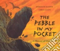 The Pebble in My Pocket libro in lingua di Hooper Meredith, Coady Christopher (ILT)