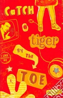 Catch A Tiger By The Toe libro in lingua di Levine Ellen