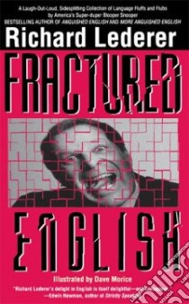 Fractured English libro in lingua di Lederer Richard