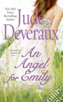 An Angel for Emily libro in lingua di Deveraux Jude