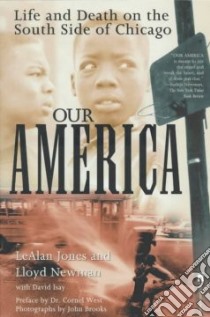 Our America libro in lingua di Jones Lealan, Newman Lloyd, Isay David, Brooks John Anthony (PHT)