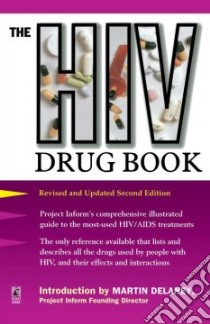 The HIV Drug Book libro in lingua di Abrams Donald I., Project Inform (EDT), Kearney Brian (EDT)
