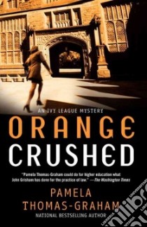 Orange Crushed libro in lingua di Thomas-Graham Pamela