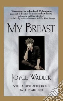 My Breast libro in lingua di Wadler Joyce