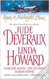 Upon a Midnight Clear libro in lingua di Deveraux Jude, Howard Linda, Allison Margaret, Holm Stef Ann, Stewart Mariah