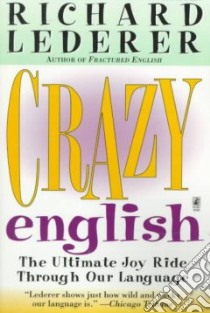 Crazy English libro in lingua di Lederer Richard