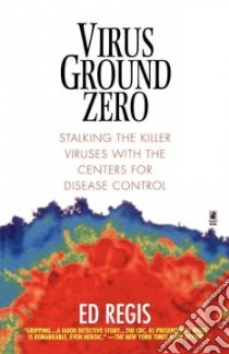 Virus Ground Zero libro in lingua di Regis Edward