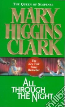 All Through the Night libro in lingua di Clark Mary Higgins