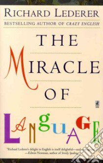 The Miracle of Language libro in lingua di Lederer Richard